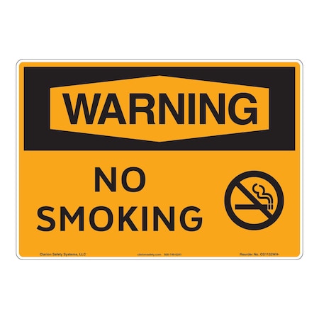 OSHA Compliant Warning/No Smoking Safety Signs Indoor/Outdoor Aluminum (BE) 14 X 10